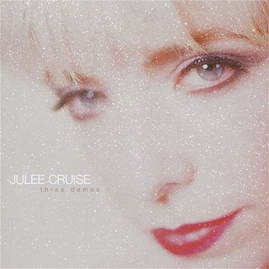 Cover for Julee Cruise · Three Demos (LP) (2018)