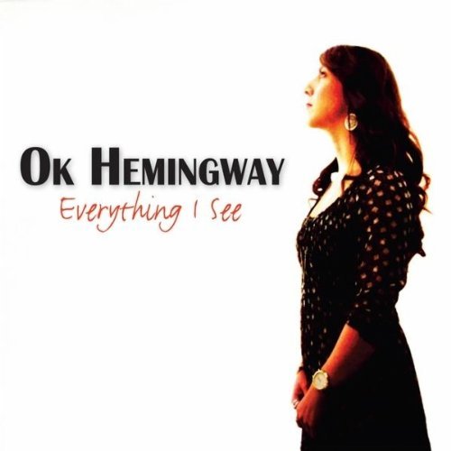 Cover for Ok Hemingway · Everything I See (CD) (2010)