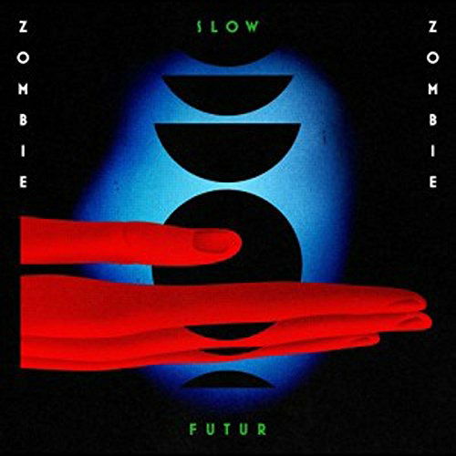 Cover for Zombie Zombie  · Slow Future (CD)