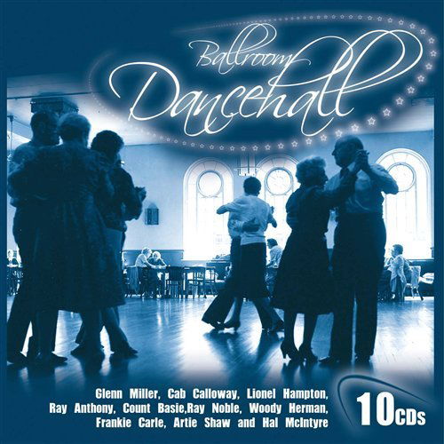 Glenn Miller & Various Artists · Ballroom Dancehall (CD) [Box set] (2012)