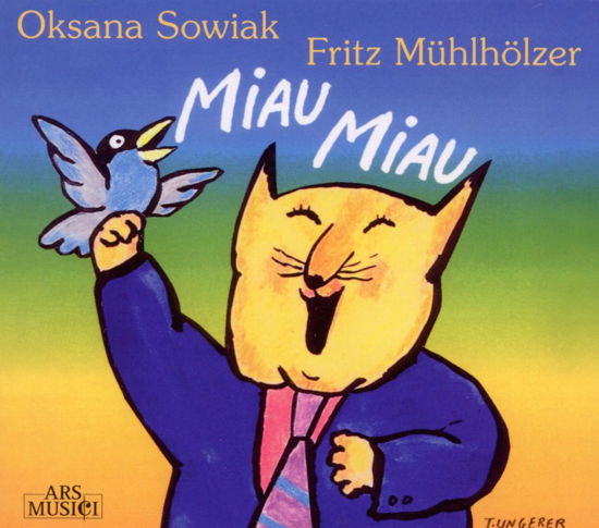 Cover for Sowiak, Oksana / Muhlholzer, Fritz · Miau Miau: Songs for Children (CD) (2009)