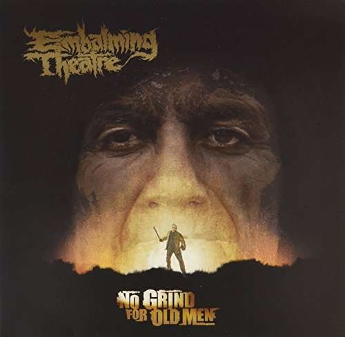 Cover for Embalming Theatre · No Grind for Old men (8&quot;+cd) (VINYL) (2015)