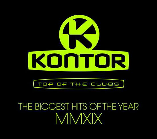 Kontor Top of the Clubs-biggest Hits of Mmxix (CD) (2019)