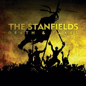 Cover for Stanfields · Death &amp; Taxes (LP) (2013)