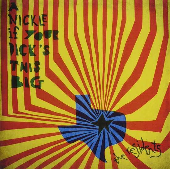 Cover for Residents · A Nickle If Your Dick's This Big (1971-1972) (CD) [Japan Import edition] (2020)