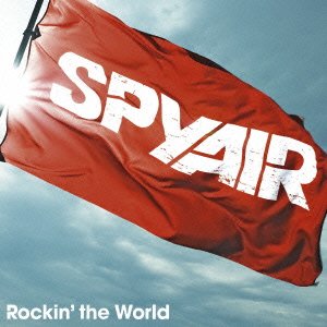 Cover for Spyair · Rockin'the World (CD) [Japan Import edition] (2011)