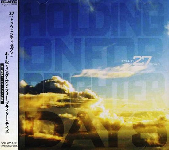 Cover for 27 · Holding on for Brighter Days (CD) [Japanese edition] (2008)