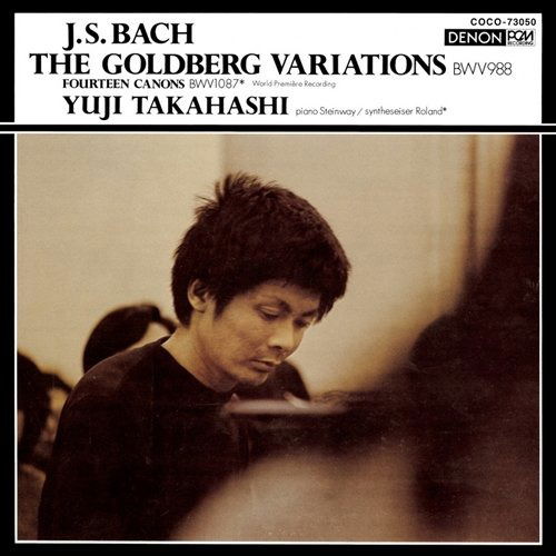 Cover for Takahashi Yuji · J.s.bach: the Goldberg Variations. Bwv988. Etc. (CD) [Japan Import edition] (2009)