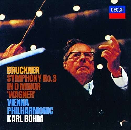 Bruckner: Symphony No.3 - Karl Bohm - Muziek - UNIVERSAL - 4988005826800 - 16 juli 2014