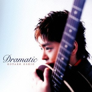 Cover for Kotaro Oshio · Dramatic (CD) [Japan Import edition] (2010)