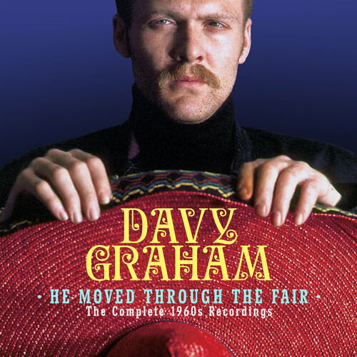 Davy Graham · He Moved Through the Fair - the Complete 1960s Recordings (8cd Clamshell Box) (CD) [Box set] (2024)