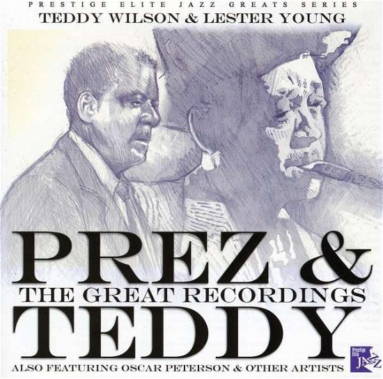 Cover for Lester Young &amp; Teddy Wilson · Prez &amp; Teddy The Great Record (CD) (2013)