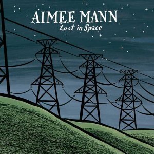 Cover for Aimee Mann · Lost in Space (CD) (2004)