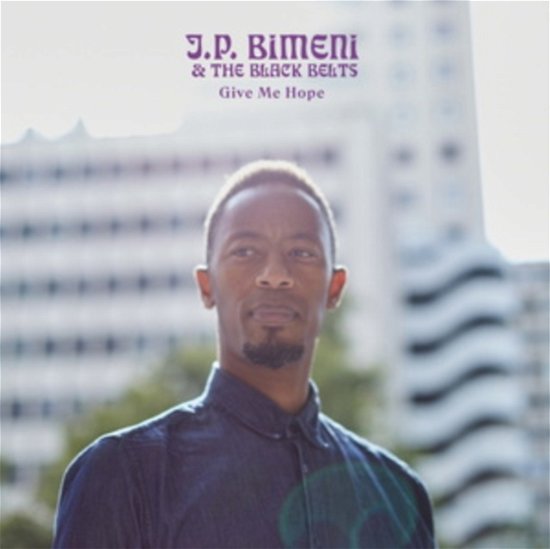 Cover for J.p. Bimeni &amp; the Black Belts · Give Me Hope (CD) (2022)