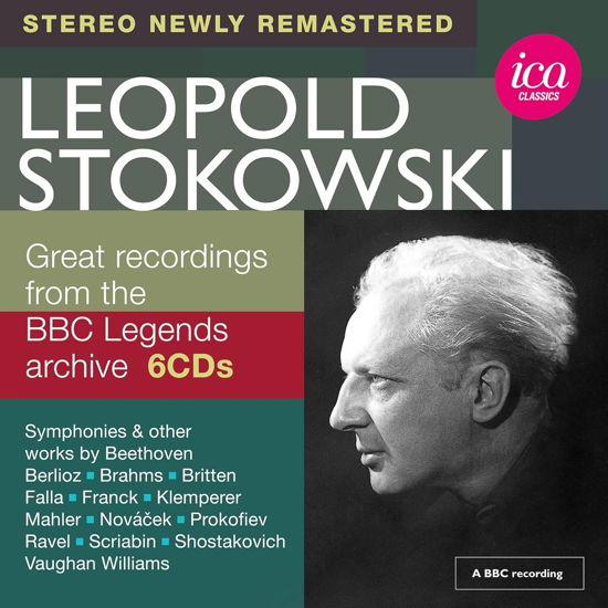 Leopold Stokowski: Great Recordings From The BBC Legends Archive (Live) - Leopold Stokowski - Musique - ICA CLASSICS - 5060244551800 - 24 mai 2024