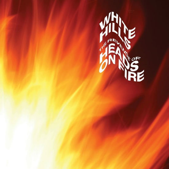 Cover for White Hills · Revenge Of Heads On Fire (CD) (2022)