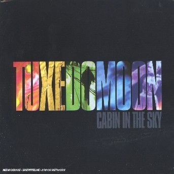 Cabin In The Sky - Tuxedomoon - Musiikki - CRAMMED - 5410377001800 - torstai 20. toukokuuta 2004