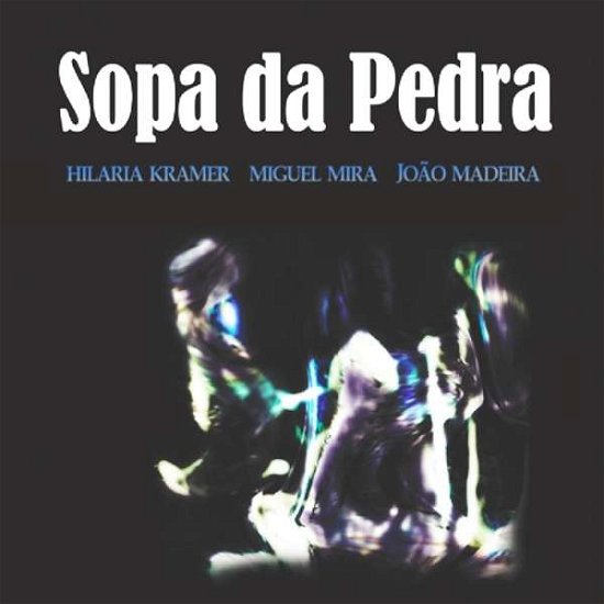 Cover for Hilaria Kramer · Sopa Da Pedra (CD) (2015)