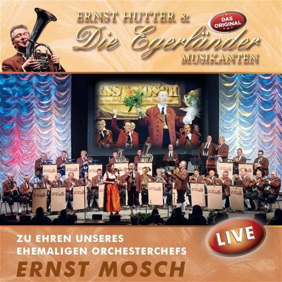 Cover for Hutter, Ernst &amp; Die Egerlander Musikanten · Zu Ehren Unseres Ehemaligen Orchesterchefs (CD) (2018)