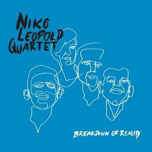 Niko Leopold Quartet · Breakdown Of Reality (CD) (2019)