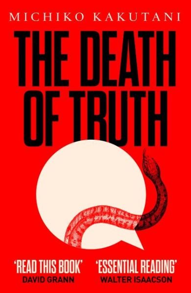 Cover for Michiko Kakutani · The Death of Truth (Pocketbok) (2019)
