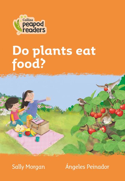 Cover for Sally Morgan · Do plants eat food?: Level 4 - Collins Peapod Readers (Pocketbok) [British edition] (2020)