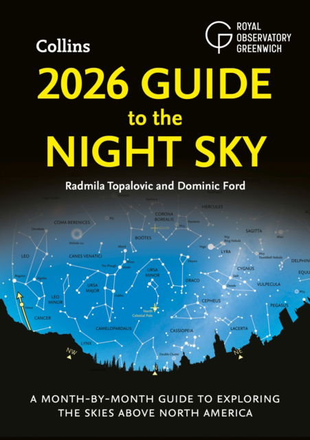 Cover for Radmila Topalovic · 2026 Guide to the Night Sky: A Month-by-Month Guide to Exploring the Skies Above North America (Paperback Book) (2025)