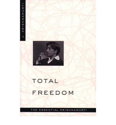 Cover for J Krishnamurti · Total Freedom: The Essential Krishnamurti (Paperback Book) (1996)