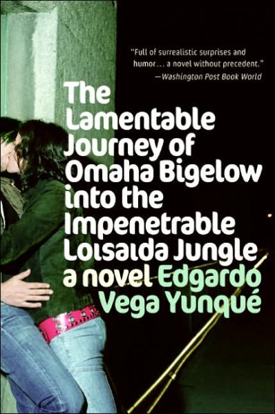 Cover for Edgardo Vega Yunque · Lamentable Journey of Omaha Bigelow into the Impenetrable Loisaida Jungle: a Novel (Paperback Book) (2006)