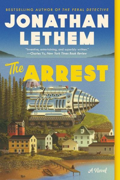 Cover for Jonathan Lethem · The Arrest: A Novel (Paperback Book) (2021)