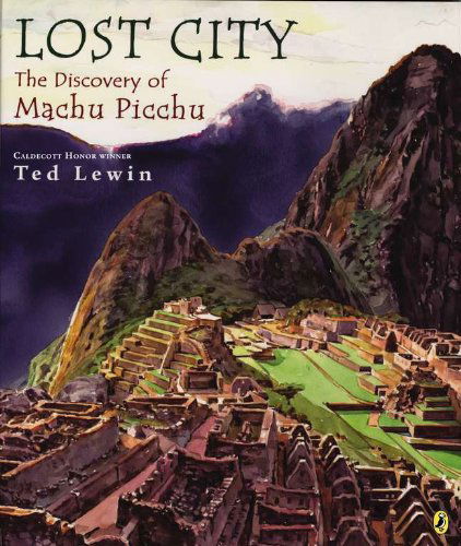 Cover for Ted Lewin · Lost City: The Discovery of Machu Picchu (Paperback Book) [Reprint edition] (2012)