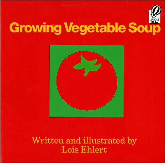 Cover for Lois Ehlert · Growing Vegetable Soup (Taschenbuch) [Reprint edition] (1990)