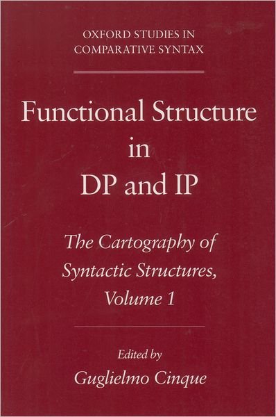 Cover for Cinque · Functional Structure in DP and IP: The Cartography of Syntactic Structures Volume 1 - Oxford Studies in Comparative Syntax (Paperback Book) (2002)