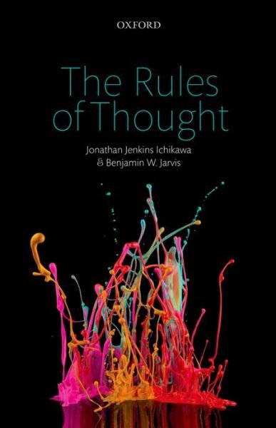 Cover for Ichikawa, Jonathan Jenkins (University of British Columbia) · The Rules of Thought (Hardcover Book) (2013)
