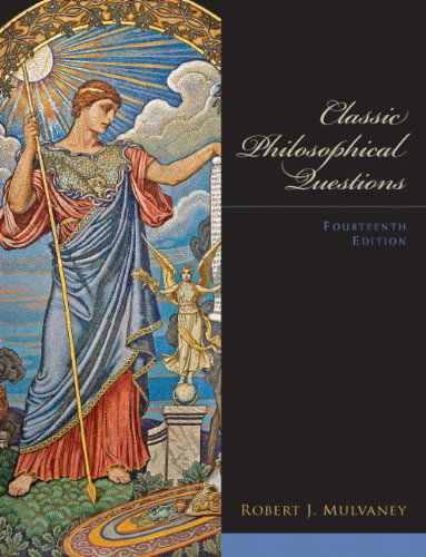 Cover for Robert J. Mulvaney · Classic Philosophical Questions (14th Edition) (Paperback Bog) (2011)
