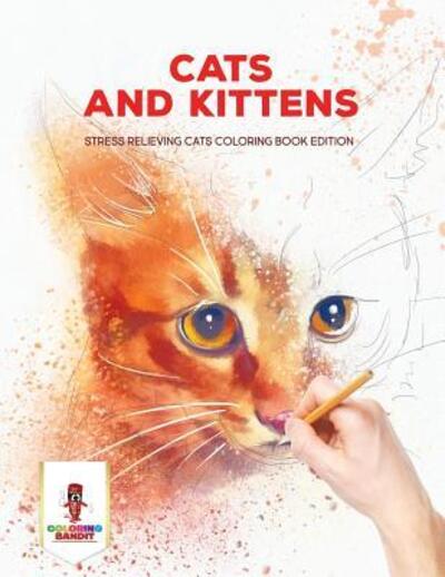 Cover for Coloring Bandit · Cats and Kittens (Pocketbok) (2017)