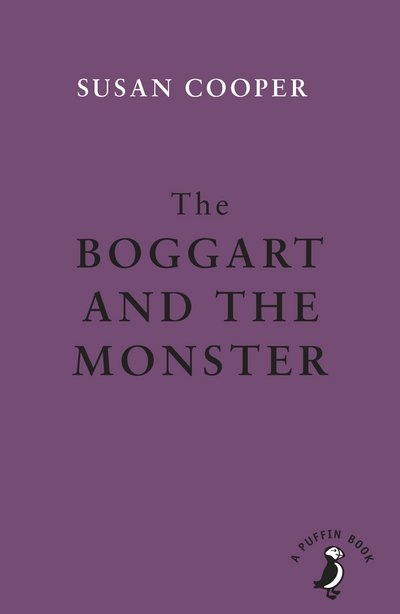 Cover for Susan Cooper · The Boggart And the Monster - A Puffin Book (Paperback Book) (2018)