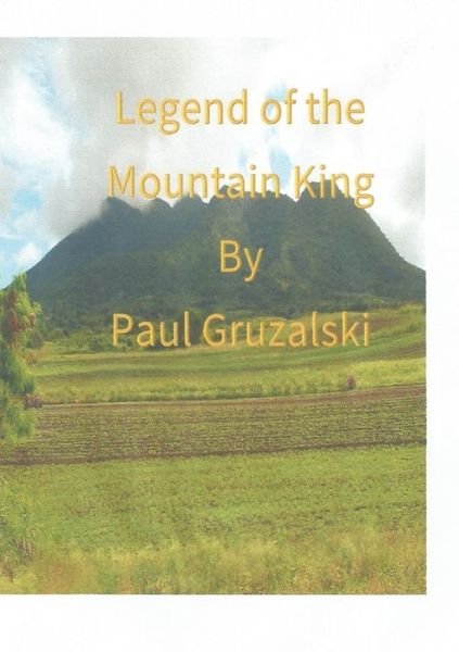 Cover for Paul Gruzalski · Legend of the Mountain King (Bok) (2019)