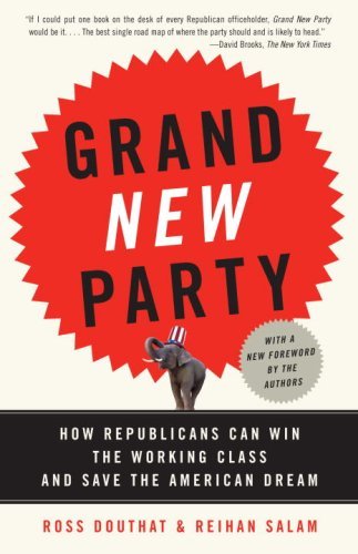 Cover for Reihan Salam · Grand New Party: How Republicans Can Win the Working Class and Save the American Dream (Pocketbok) [Reprint edition] (2009)