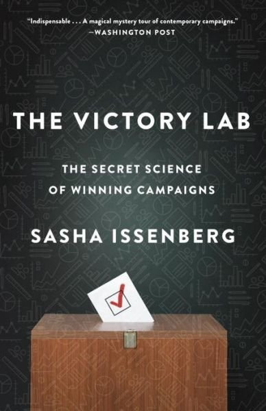 Cover for Sasha Issenberg · The Victory Lab: The Secret Science of Winning Campaigns (Taschenbuch) (2013)