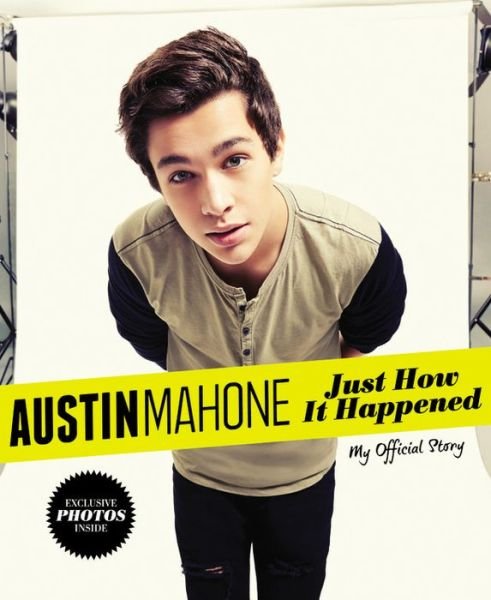 Cover for Austin Mahone · Austin Mahone: Just How It Happened: My Official Story (Innbunden bok) (2014)