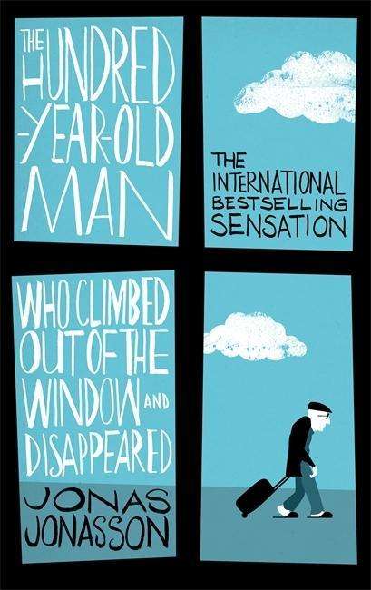 Cover for Jonas Jonasson · Hundred-Year-Old Man who Climbed Out of the Window and Disappeared (Paperback Book) (2015)