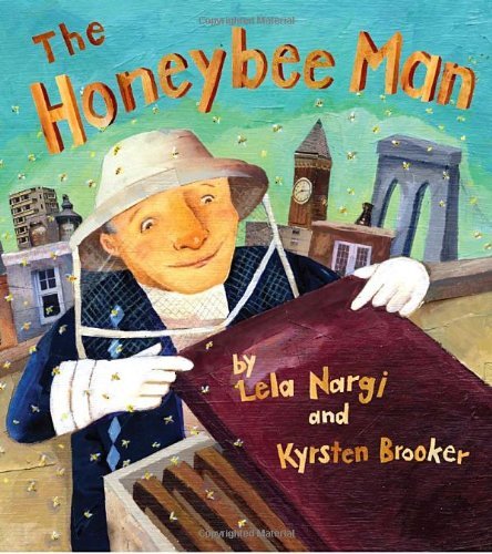 Cover for Lela Nargi · The Honeybee Man (Hardcover Book) (2011)