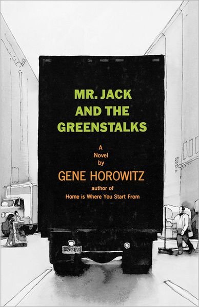 Mr Jack and the Greenstalks: A Novel - Gene Horowitz - Bøger - WW Norton & Co - 9780393333800 - 8. februar 2008