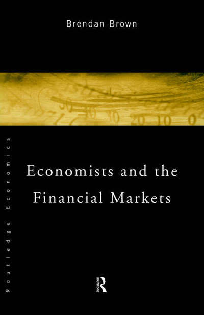 Cover for Brendan Brown · Economists and the Financial Markets (Paperback Book) (1996)