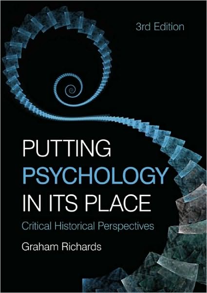 Cover for Graham Richards · Putting Psychology in its Place: Critical Historical Perspectives (Paperback Book) (2009)