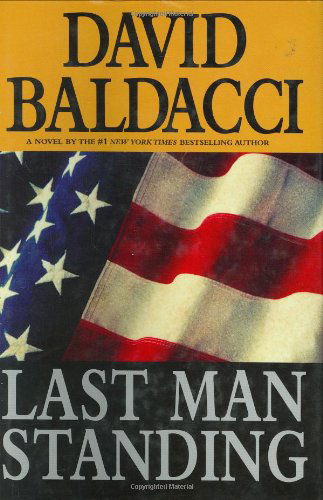 Last Man Standing - David Baldacci - Books - Grand Central Publishing - 9780446525800 - November 6, 2001