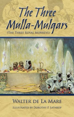 Cover for Walter De La Mare · The Three Mulla-mulgars: the Three Royal Monkeys (Taschenbuch) (2013)