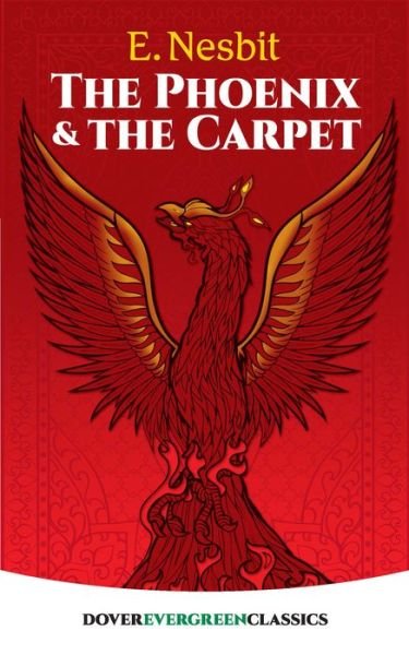 Cover for E. Nesbit · The Phoenix and the Carpet - Evergreen Classics (Paperback Book) (2018)
