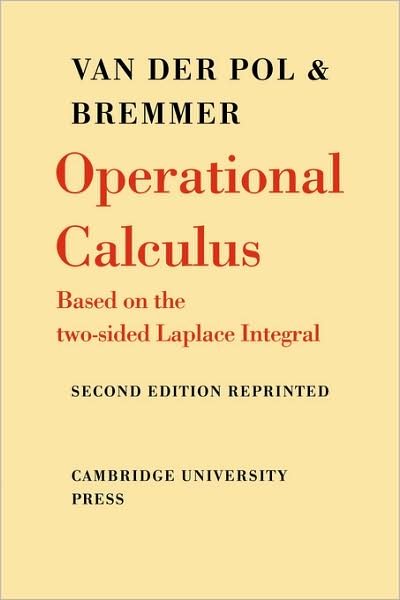 Cover for Balth van der Pol · Operational Calculus: Based on the Two-Sided Laplace Integral (Paperback Bog) (2008)